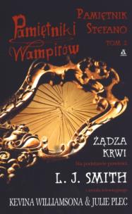 Okładka książki Pamiętniki wampirów Pamiętnik Stefano tom 2 Żądza krwi