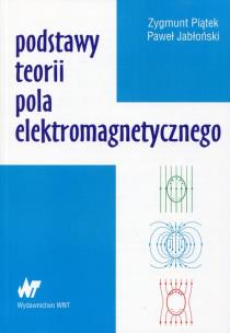 Okładka książki Podstawy teorii pola elektromagnetycznego