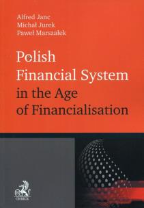 Okładka książki Polish Financial System in the Age of Financialisation