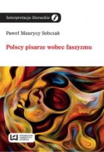 Okładka książki Polscy pisarze wobec faszyzmu