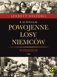 Okładka książki Powojenne losy Niemców. Wypędzeni