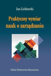 Okładka książki Praktyczny wymiar nauk o zarządzaniu