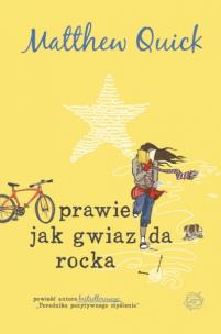 Okładka książki Prawie Jak Gwiazda Rocka