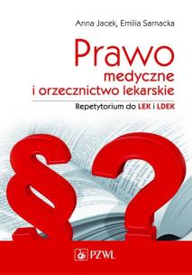 Okładka książki Prawo medyczne i orzecznictwo lekarskie. Repetytorium do LEK i LDEK