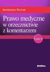 Okładka książki Prawo medyczne w orzecznictwie z komentarzem