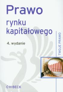 Okładka książki Prawo rynku kapitałowego wyd.4. Twoje Prawo