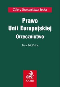 Okładka książki Prawo Unii Europejskiej Orzecznictwo