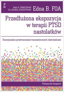 Okładka książki Przedłużona ekspozycja w terapii PTSD nastolatków