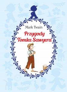 Okładka książki Przygody Tomka Sawyera