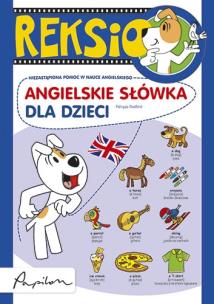 Okładka książki REKSIO. ANGIELSKIE SŁÓWKA DLA DZIECI