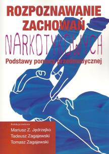 Okładka książki Rozpoznawanie zachowań narkotykowych