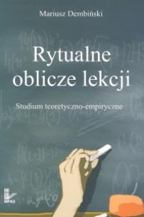 Okładka książki Rytualne oblicze lekcji
