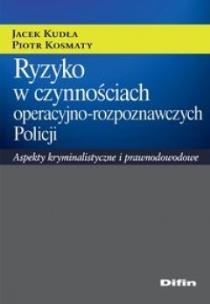 Okładka książki Ryzyko w czynnościach operac.- rozpozn. Policji