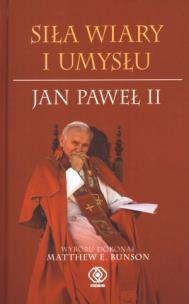 Okładka książki Siła wiary i umysłu. Jan Paweł II