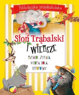 Okładka książki Słoń Trąbalski i wiersze. Biblioteczka przedszkolaka