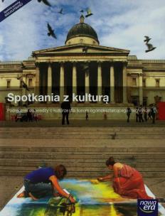 Spotkania z kulturą Podręcznik Szkoła ponadgimnazjalna WOK LO. Autor: Bokiniec Monika, Forysiewicz Barbara, Michałowski Jacek. Multiszop.pl Okładka książki Spotkania z kulturą Podręcznik Szkoła ponadgimnazjalna WOK LO