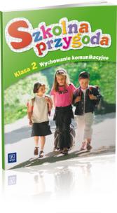 Okładka książki Szkolna przygoda. Wych. kom. 2 SP specjalna WSiP