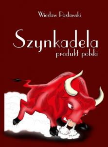 Okładka książki Szynkadela Produkt polski