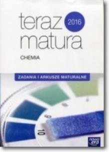 Okładka książki Teraz matura 2016 Chemia Zadania i arkusze ZR
