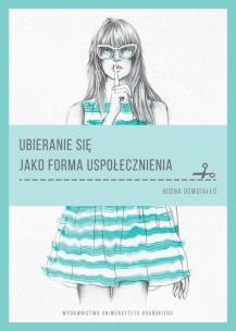 Okładka książki Ubieranie się jako forma uspołecznienia