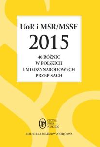 Okładka książki UoR i MSR/MSSF 2015 40 różnic w polskich i międzynarodowych przepisach