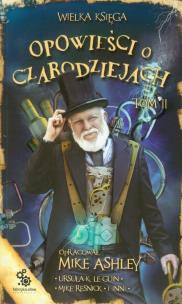 Okładka książki Wielka księga opowieści o czarodziejach. Tom 2