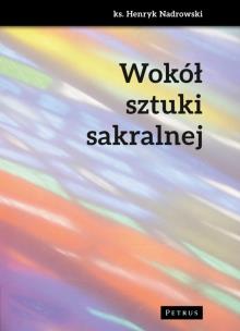 Okładka książki Wokół sztuki sakralnej