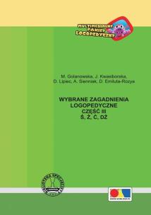 Okładka książki Wybrane zagadnienia logopedyczne cz.3 Ś, Ź, Ć, DŹ