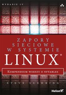 Okładka książki Zapory sieciowe w systemie Linux. Kompendium wiedzy o nftables. Wydanie IV