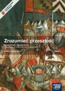 Zrozumieć przeszłość Starożytność i średniowiecze Część 1 Podręcznik wieloletni Zakres rozszerzony Szkoła ponadgimnazjalna. Z dostępem do MATURA-ROM-U. Autor: Kulesza Ryszard, Kowalewski Krzysztof. Multiszop.pl Okładka książki Zrozumieć przeszłość Starożytność i średniowiecze Część 1 Podręcznik wieloletni Zakres rozszerzony Szkoła ponadgimnazjalna. Z dostępem do MATURA-ROM-U