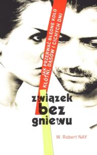 Okładka książki Związek bez gniewu. Jak przerwać błędne koło...