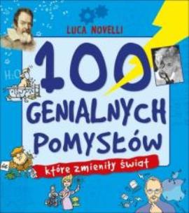 Okładka książki 100 genialnych pomysłów które zmieniły świat
