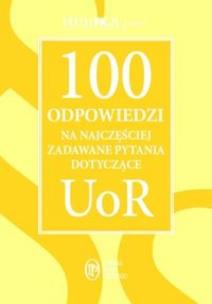 Okładka książki 100 odpowiedzi na najczęściej zadawane pytania dotyczące UoR