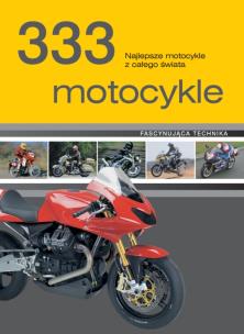 Okładka książki 333 motocykle. Najlepsze motocykle z całego świata