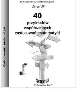 Okładka książki 40 przykładów współczesnych zastosowań matematyki