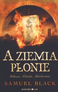 Okładka książki A ziemia płonie