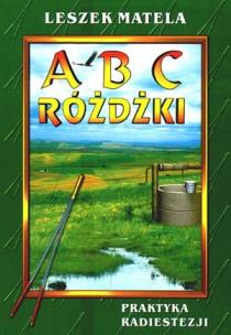 ABC różdżki. Autor: Leszek Matela. Multiszop.pl Okładka książki ABC różdżki