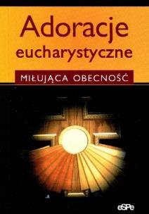 Okładka książki Adoracje eucharystyczne