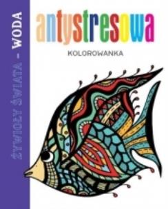 Okładka książki Antystresowa kolorowanka. Żywioły Świata Woda