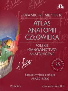 Okładka książki Atlas anatomii człowieka Polskie mianownictwo anatomiczne