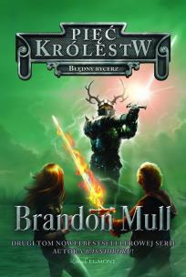 Błędny rycerz. Autor: Brandon Mull. Multiszop.pl Okładka książki Błędny rycerz