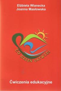 Okładka książki Ćwiczenia edukacyjne - Co dzień łatwiej