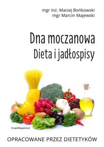Dna moczanowa. Dieta i jadłospisy. Autor: Maciej Bońkowski. Multiszop.pl Okładka książki Dna moczanowa. Dieta i jadłospisy