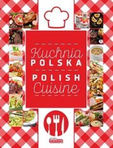 Okładka książki Dobra kuchnia. Kuchnia polska / Polish cuisine
