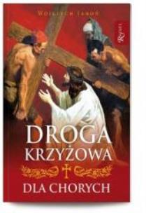 Okładka książki Droga krzyżowa dla chorych