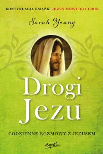 Drogi Jezu. Codzienne rozmowy z Jezusem. Autor: Sarah Young. Multiszop.pl Okładka książki Drogi Jezu. Codzienne rozmowy z Jezusem
