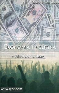 Okładka książki Ekonomia i polityka. Wykład elementarny