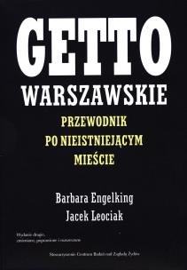Okładka książki Getto warszawskie. Przewodnik...