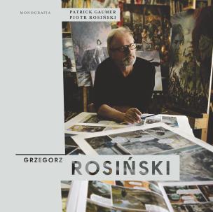 Grzegorz Rosiński. Monografia. Autor: Gaumer Patrick, Rosiński Piotr. Multiszop.pl Okładka książki Grzegorz Rosiński. Monografia