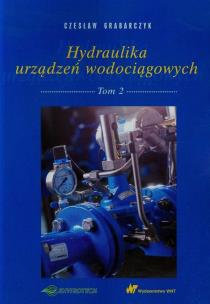 Okładka książki Hydraulika urządzeń wodociągowych Tom 2